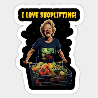 I love shoplifting! Sticker